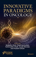 Innovative Paradigms in Oncology