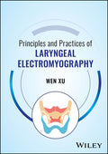 Principles and Practices of Laryngeal Electromyography