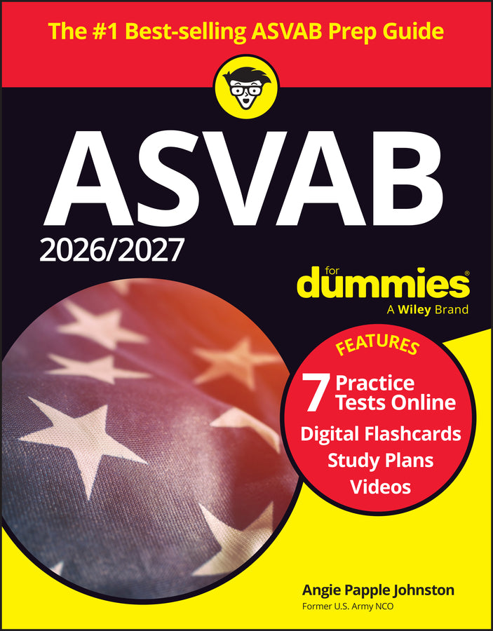 2026/2027 ASVAB For Dummies (+ 7 Practice Tests, Flashcards, & Videos Online)