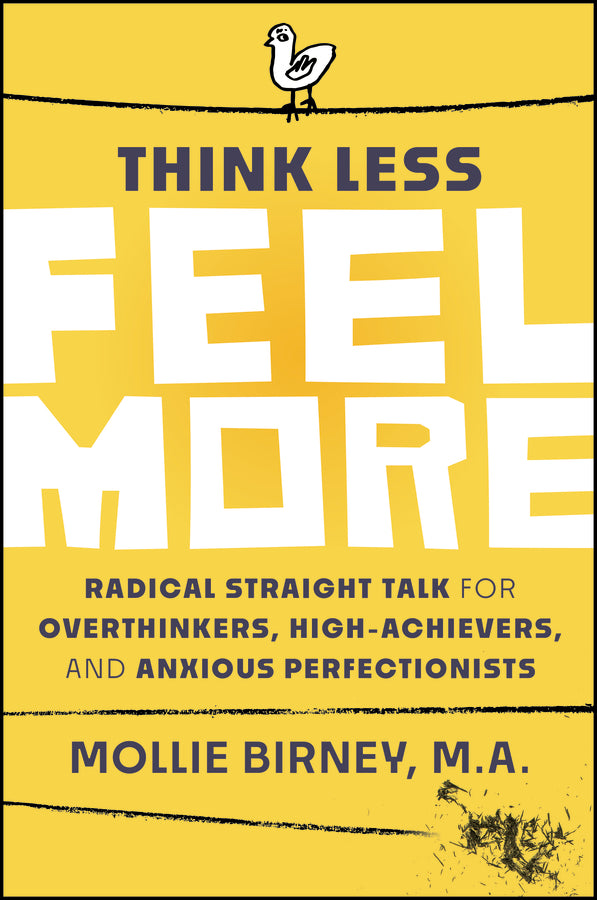 Think Less, Feel More