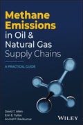 Methane Emissions in Oil and Natural Gas Supply Chains