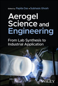 Aerogel Science and Engineering