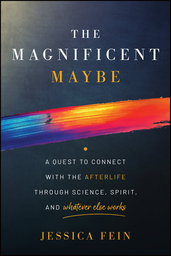 The Magnificent Maybe