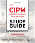 IAPP CIPM Certified Information Privacy Manager Study Guide