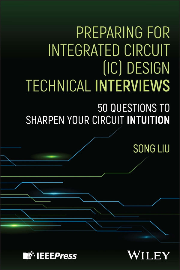 Preparing for Integrated Circuit (IC) Design Technical Interviews
