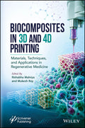 Biocomposites in 3D and 4D Printing