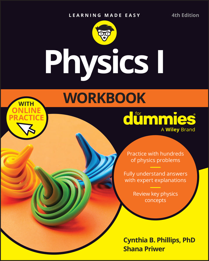 Physics I Workbook For Dummies with Chapter Quizzes Online
