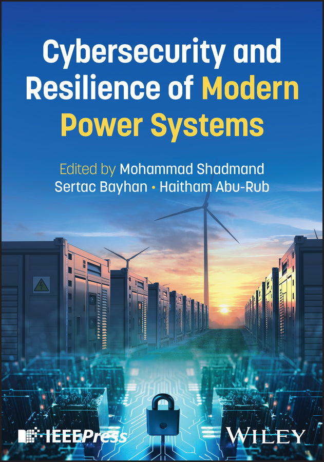 Cybersecurity and Resilience of Modern Power Systems