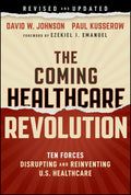 The Coming Healthcare Revolution