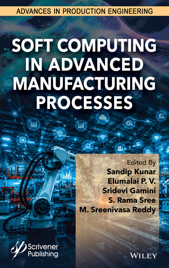 Soft Computing in Advanced Manufacturing Processes