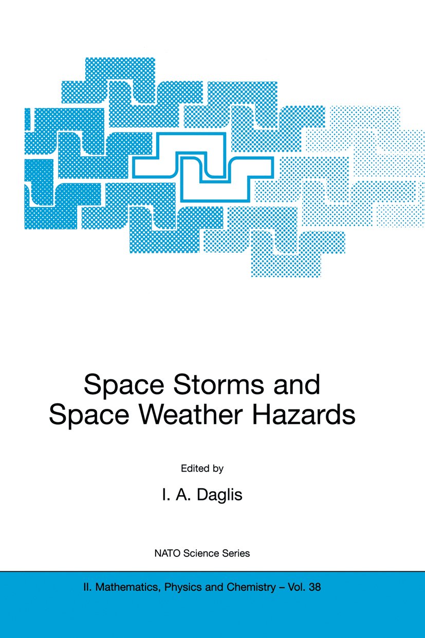 Space Storms and Space Weather Hazards