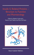 Insulin & Related Proteins — Structure to Function and Pharmacology