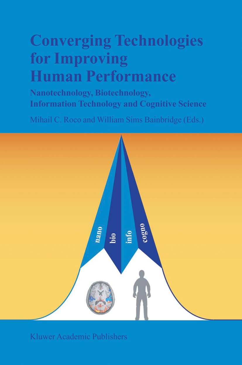 Converging Technologies for Improving Human Performance