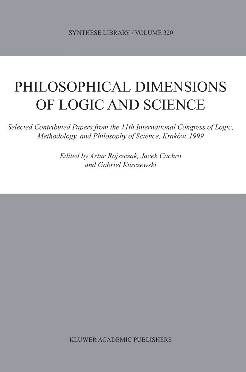 Philosophical Dimensions of Logic and Science