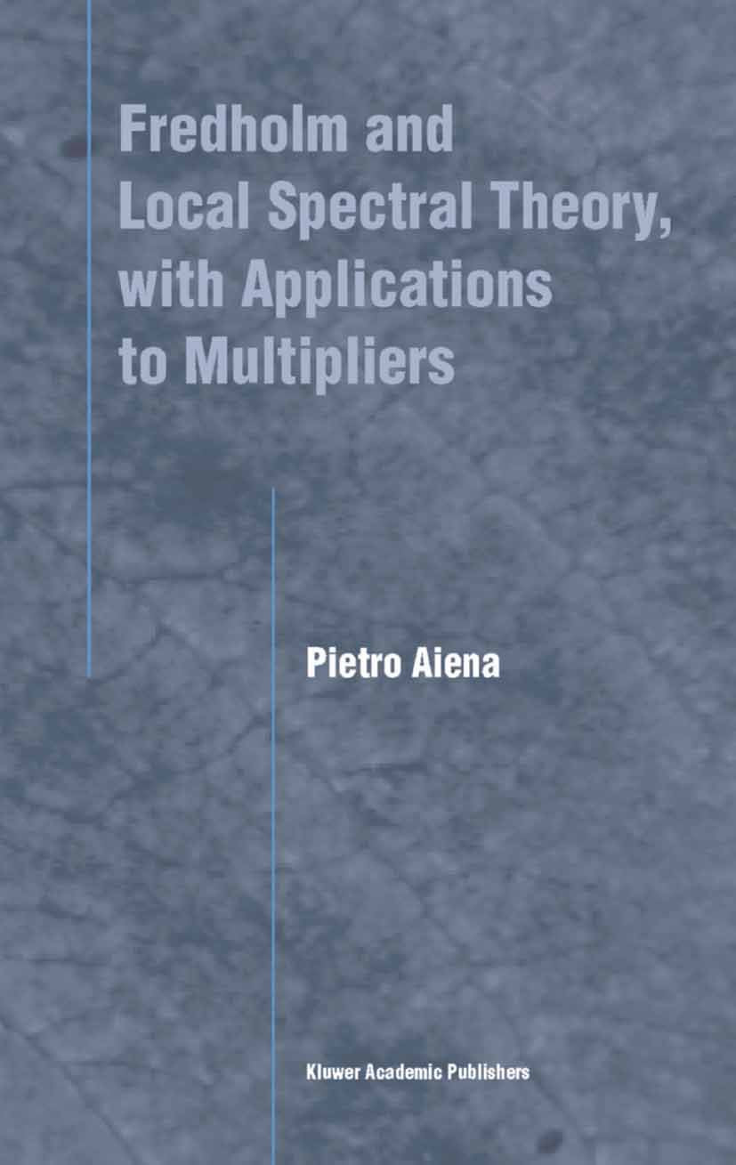 Fredholm and Local Spectral Theory, with Applications to Multipliers