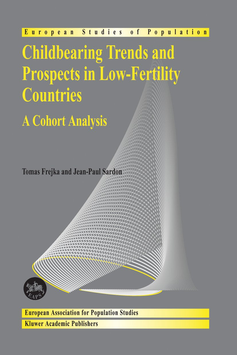 Childbearing Trends and Prospects in Low-Fertility Countries