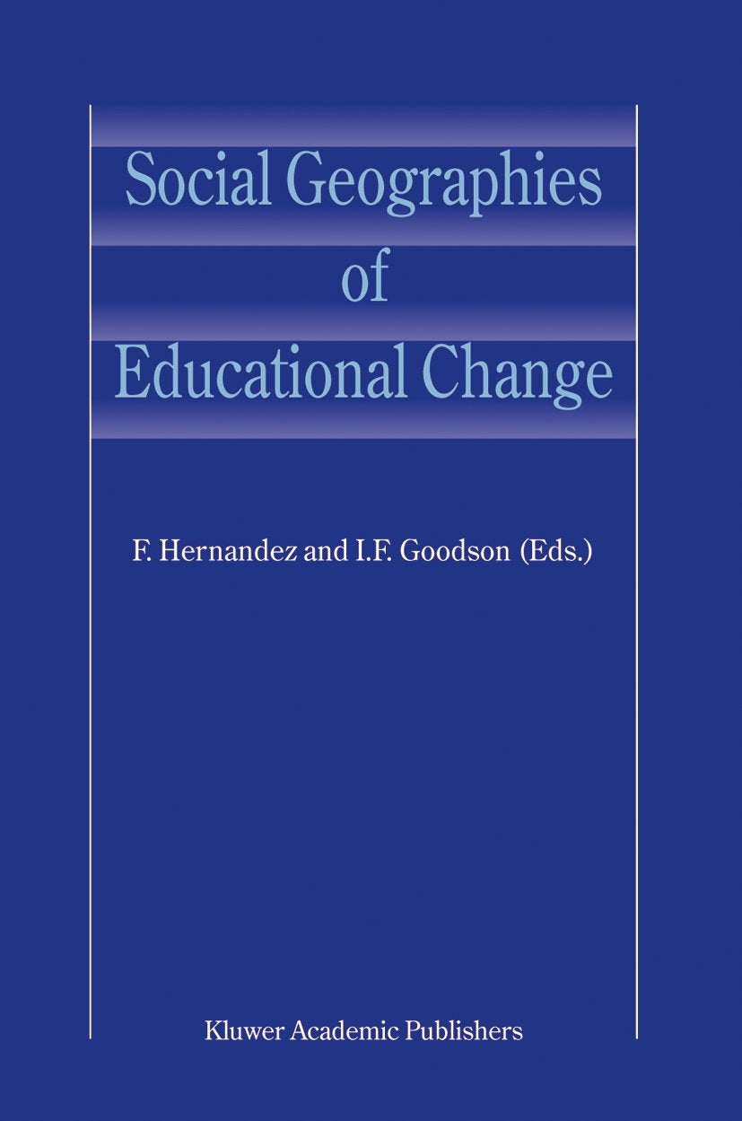 Social Geographies of Educational Change