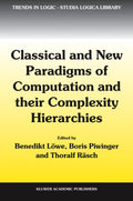 Classical and New Paradigms of Computation and their Complexity Hierarchies