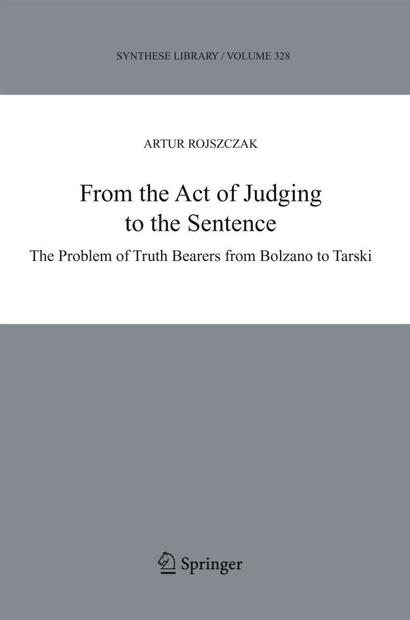 Synthese Library: The Problem of Truth Bearers from Bolzano to Tarski