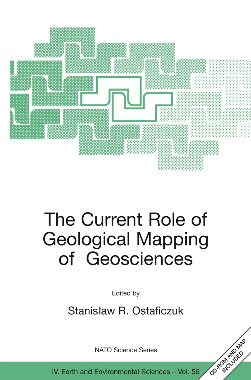 NATO Science Series: IV:: Proceedings of the NATO Advanced Research Workshop on Innovative Applications of GIS in Geological Cartography, Kazimierz Dolny, Poland, 24-26 November 2003