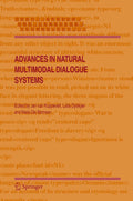 Advances in Natural Multimodal Dialogue Systems