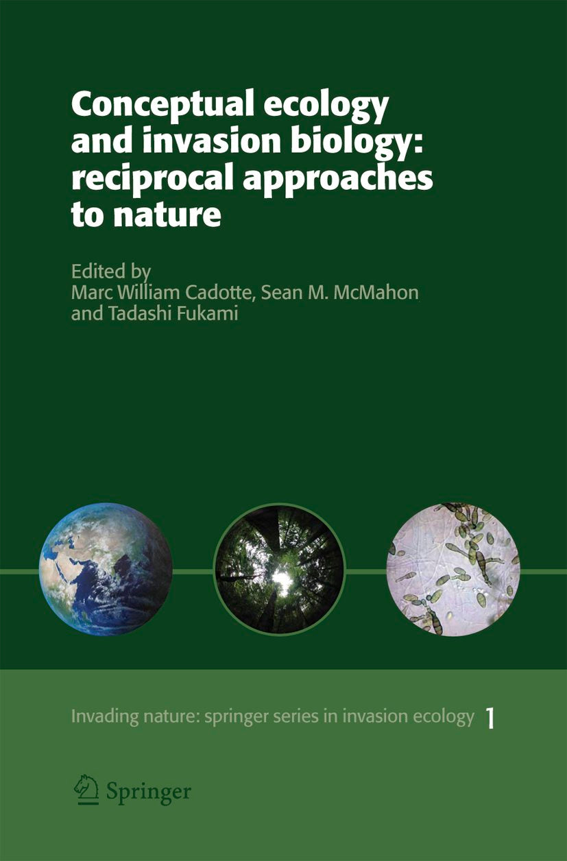 Conceptual Ecology and Invasion Biology: Reciprocal Approaches to Nature