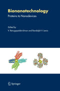Bionanotechnology: Proteins to Nanodevices