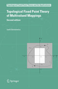 Topological Fixed Point Theory and Its Applications