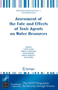 Assessment of the Fate and Effects of Toxic Agents on Water Resources