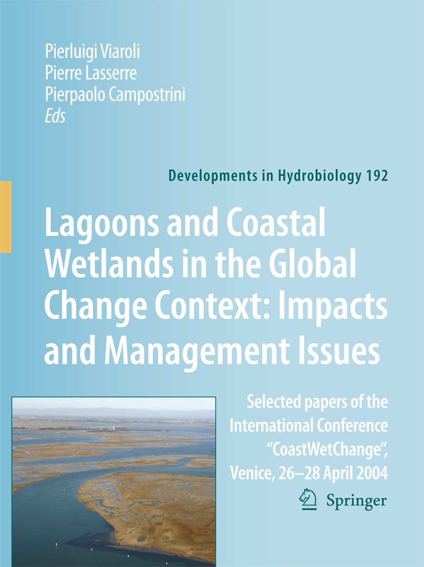 Developments in Hydrobiology: Selected papers of the International Conference "CoastWetChange", Venice 26-28 April 2004