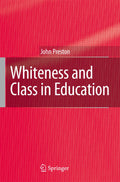 Whiteness and Class in Education