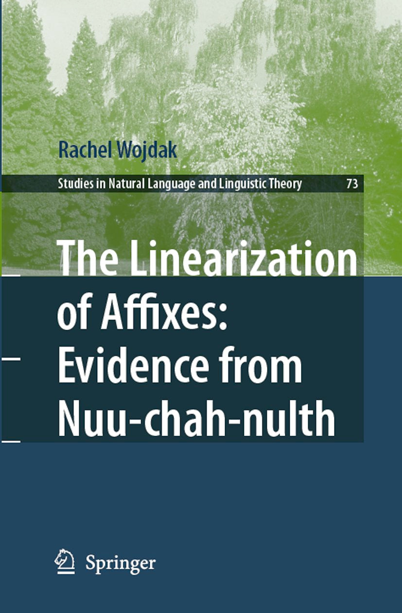 The Linearization of Affixes: Evidence from Nuu-chah-nulth