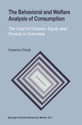 The Behavioral and Welfare Analysis of Consumption