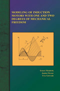Modeling of Induction Motors with One and Two Degrees of Mechanical Freedom