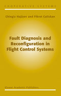 Fault Diagnosis and Reconfiguration in Flight Control Systems