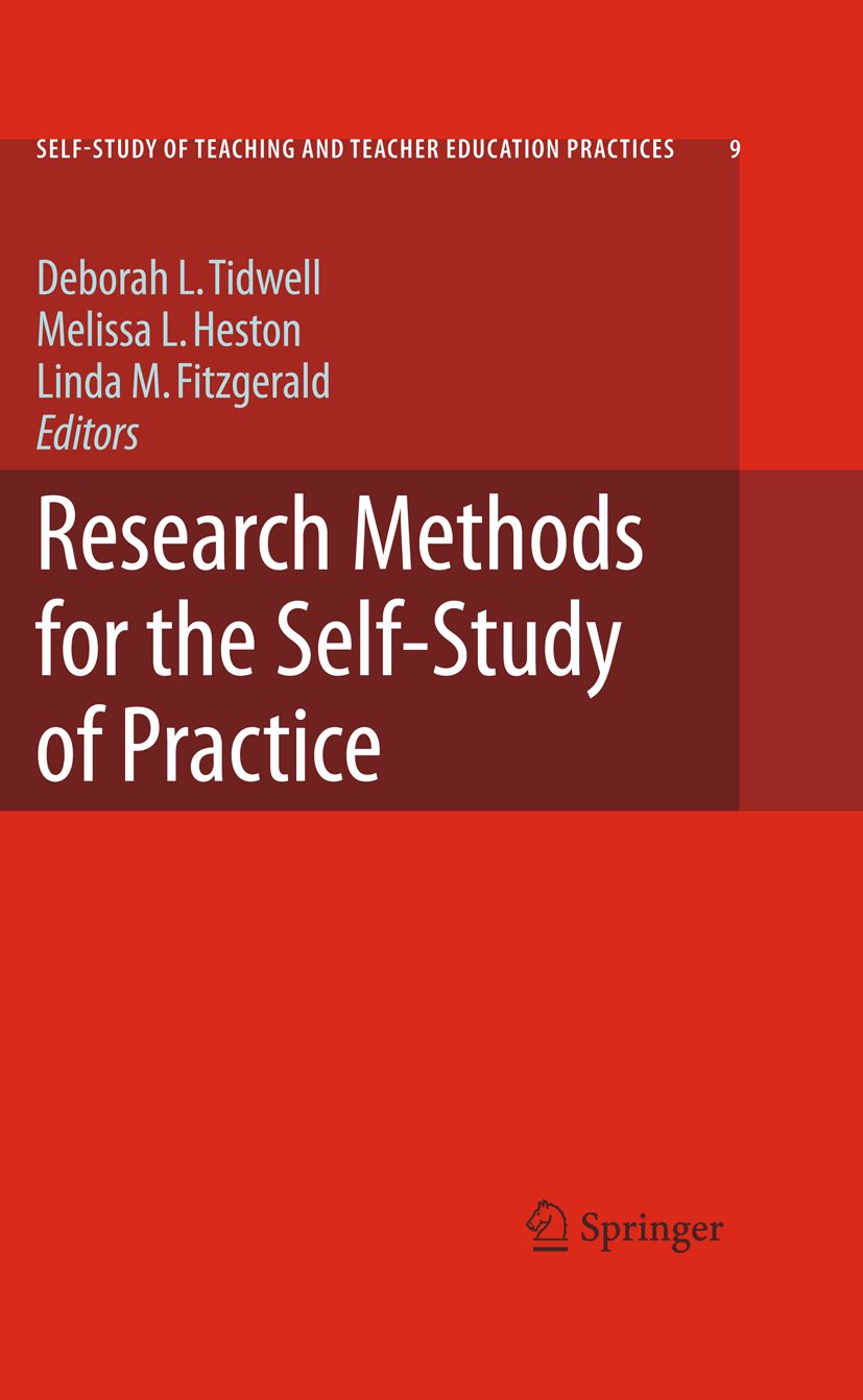 Self-Study of Teaching and Teacher Education Practices