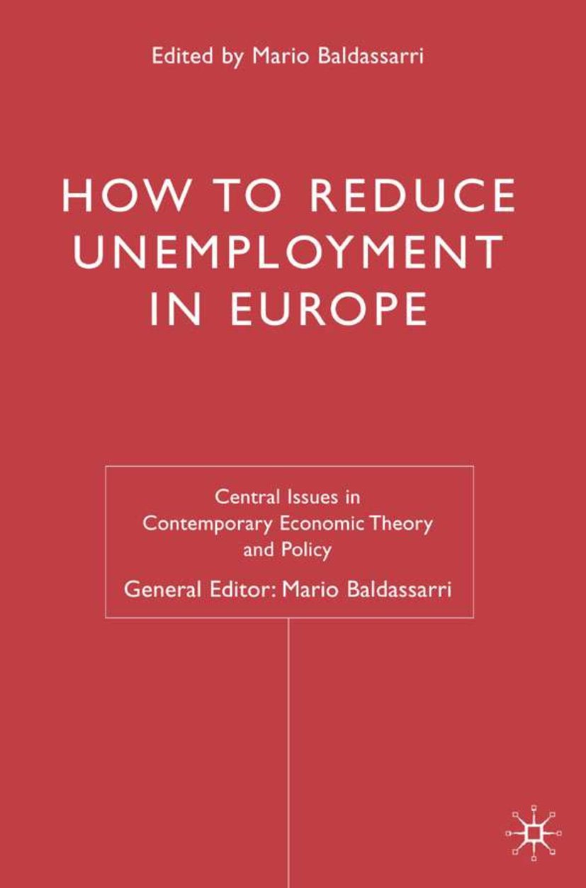 Central Issues in Contemporary Economic Theory and Policy