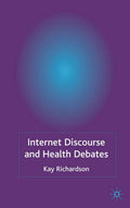 Internet Discourse and Health Debates