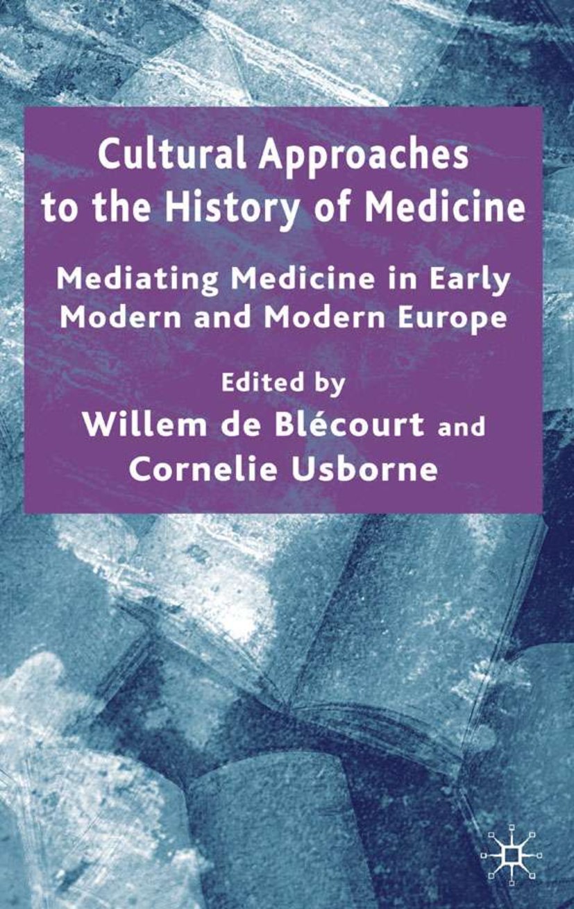 Cultural Approaches to the History of Medicine