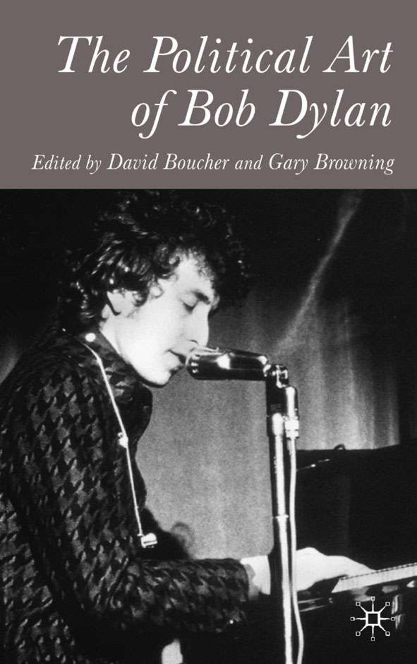 The Political Art of Bob Dylan