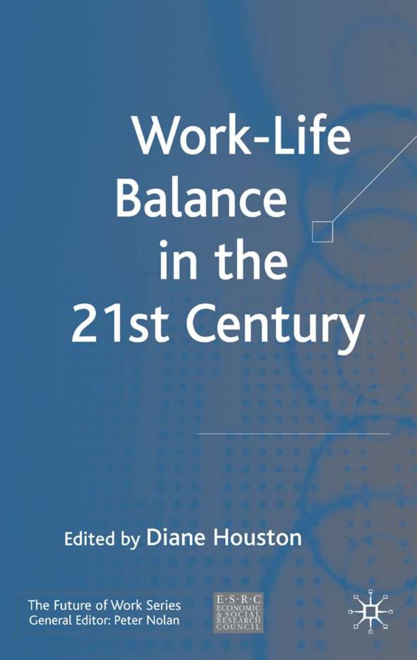 Work-Life Balance in the 21st Century