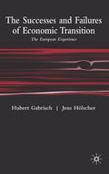 The Successes and Failures of Economic Transition