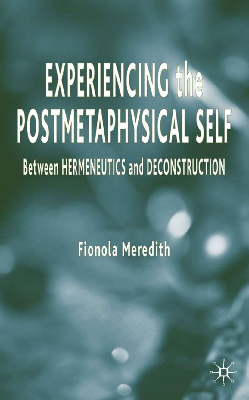 Experiencing the Postmetaphysical Self