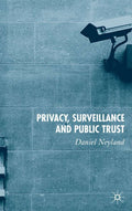 Privacy, Surveillance and Public Trust
