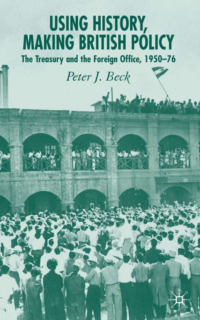 Using History, Making British Policy