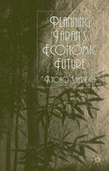 Planning Japan’s Economic Future