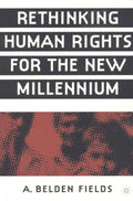 Rethinking Human Rights for the New Millennium