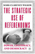 The Strategic Use of Referendums