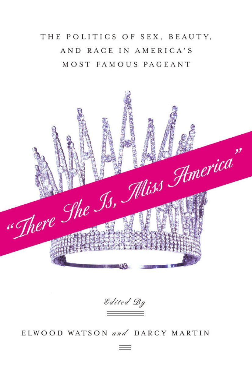 “There She Is, Miss America”