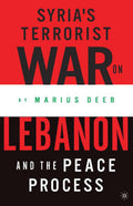 Syria’s Terrorist War on Lebanon and the Peace Process